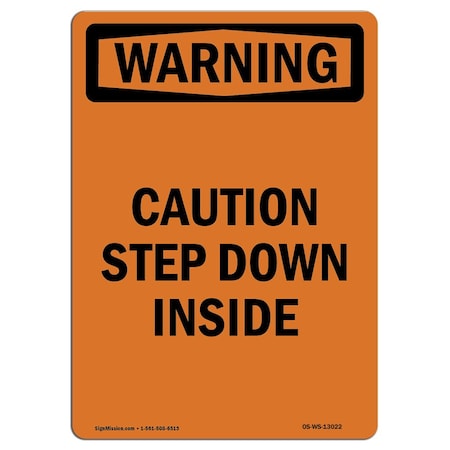 OSHA WARNING Sign, Caution Step Down Inside, 18in X 12in Decal